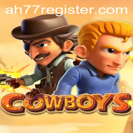 COWBOYS: An Exciting Adventure in the World of ah77